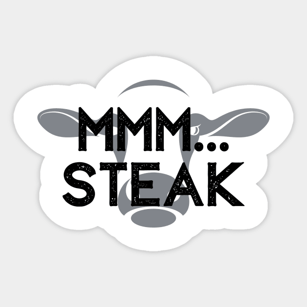 Mmm... Steak Sticker by Defenderz